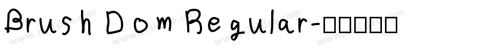 Brush Dom Regular字体转换